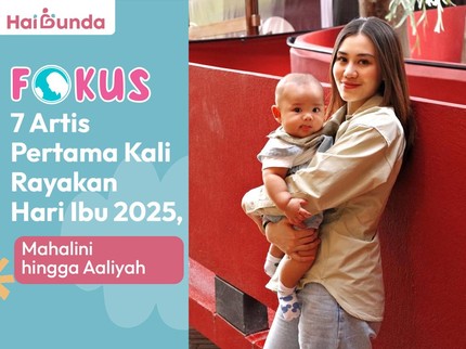 7 Artis Pertama Kali Rayakan Hari Ibu 2025, Mahalini hingga Aaliyah