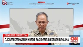 VIDEO: OJK Beri Keringanan Kredit untuk Korban Bencana