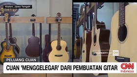 VIDEO: Cuan 'Menggelegar' Dari Pembuatan Gitar