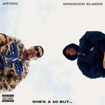 Lirik Lagu She's A 10 But... - ARTAN feat. Spencer Elmer