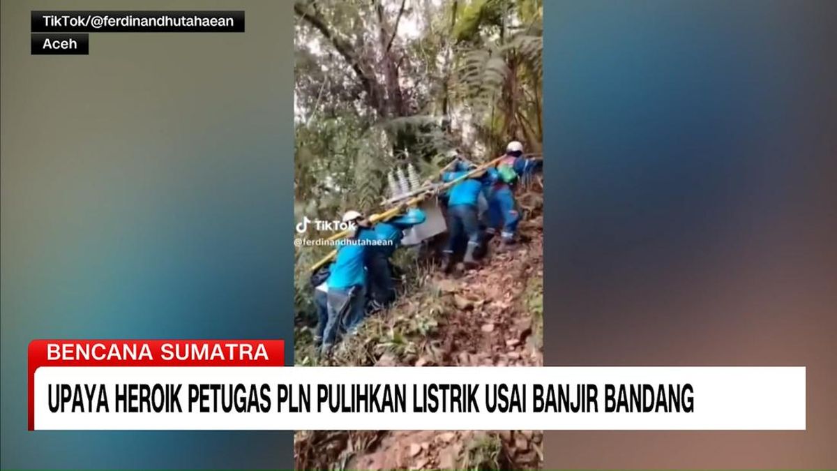 VIDEO: Upaya Heroik Petugas PLN Pulihkan Listrik Usai Banjir Bandang