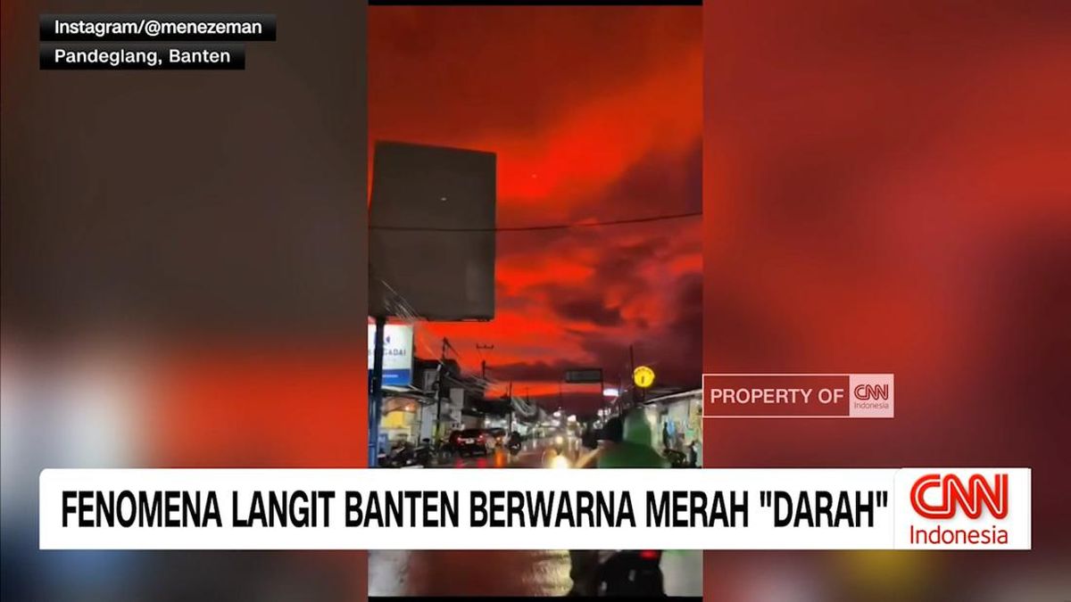 VIDEO: Fenomena Langit Banten Berwarna Merah "Darah"