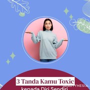 Tanda Kamu Toxic Pada Diri Sendiri