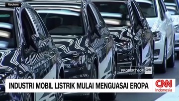 VIDEO: Industri Mobil Listrik Mulai Menguasai Eropa