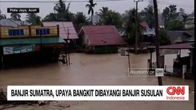 VIDEO: Banjir Sumatra, Bangkit di Tengah Ancaman Banjir Susulan