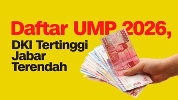 INFOGRAFIS: Daftar UMP 2026, DKI Tertinggi Jabar Terendah