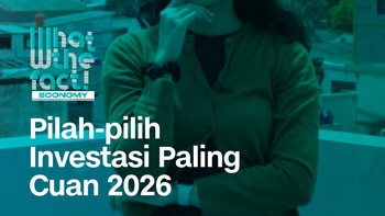 Pilah-pilih Investasi Paling Cuan 2026