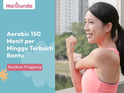 Aerobik 150 Menit per Minggu Terbukti Bantu Kecilkan Pinggang