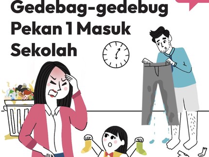 Gedebag-gedebug Pekan Pertama Masuk Sekolah