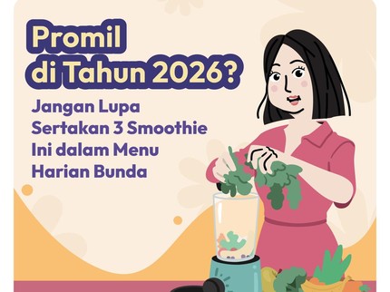 Promil di Tahun 2026? Jangan Lupa Sertakan 3 Smoothie Ini dalam Menu Harian Bunda