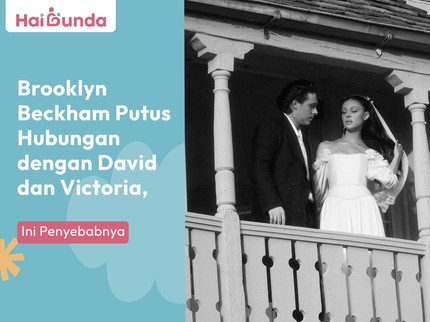 Brooklyn Beckham Putus Hubungan dengan David dan Victoria, Ini Penyebabnya