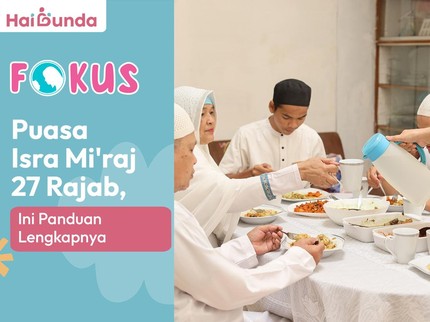 Puasa Isra Mi'raj 27 Rajab, Ini Panduan Lengkapnya