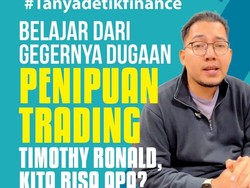 #Tanyadetikfinance Belajar dari Gegernya Dugaan Penipuan Trading Timothy Ronald, Kita Bisa Apa?