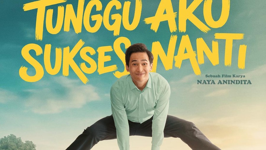 film tunggu aku sukses nanti