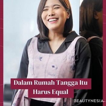 Queen of the Month: Nilam, dalam Rumah Tangga Harus Equal