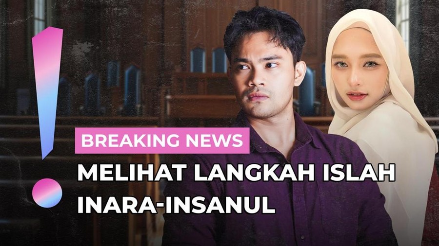 Live Streaming&colon; Melihat Langkah Islah Inara Rusli dan Insanul Fahmi