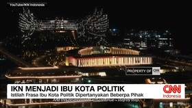 VIDEO: 1 IKN Menjadi Ibu Kota Politik