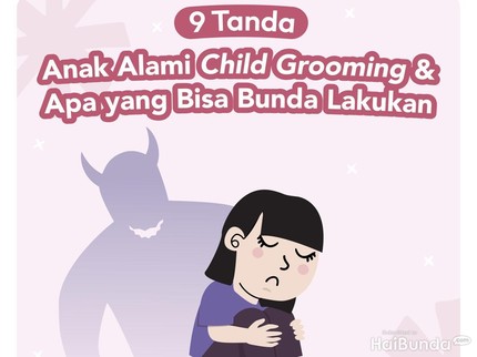 9 Tanda Anak Alami Child Grooming & Apa yang Bisa Bunda Lakukan
