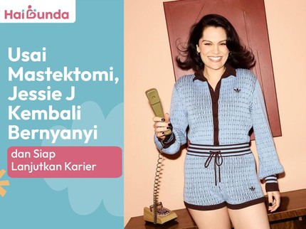 Usai Mastektomi, Jessie J Kembali Bernyanyi dan Siap Lanjutkan Karier