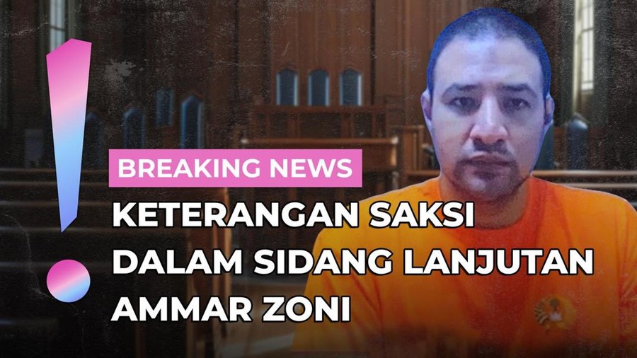 Live Streaming&colon; Keterangan Saksi dalam Sidang Lanjutan Ammar Zoni