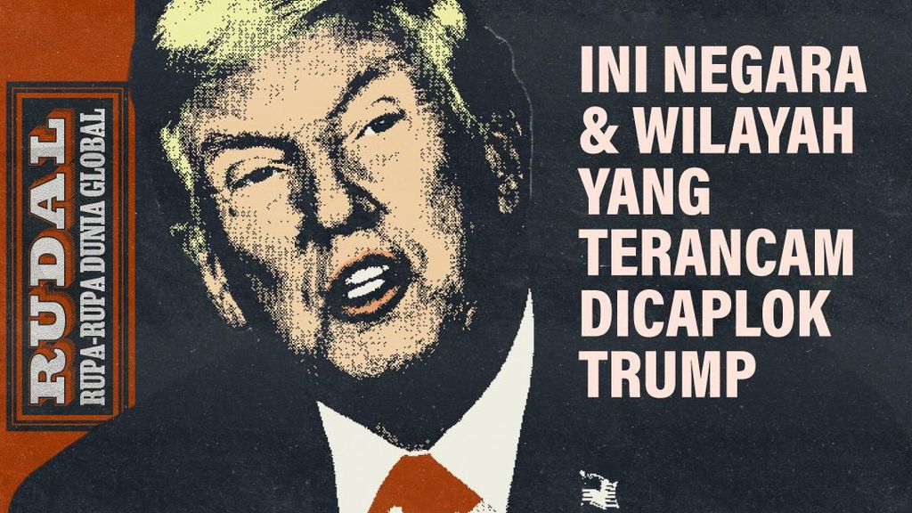 RUDAL: Ini Negara dan Wilayah yang Terancam Dicaplok Trump