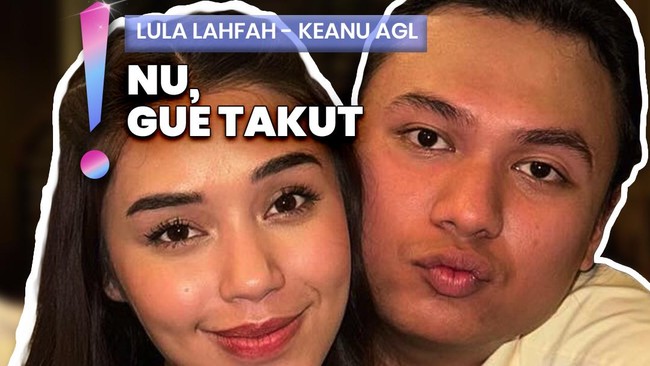 Video: Keanu AGL Ungkap Rencana-Chat Terakhir dengan Lula Lahfah