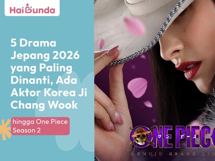 5 Drama Jepang 2026 yang Paling Dinanti, Ada Aktor Korea Ji Chang Wook hingga One Piece Season 2