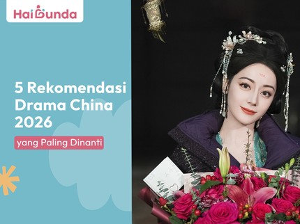 5 Rekomendasi Drama China 2026 yang Paling Dinanti