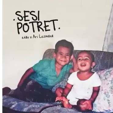Lirik Lagu Sesi Potret - Enau ft. Ari Lesmana