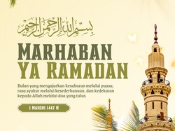 Marhaban Ya Ramadhan Artinya Apa? Ini Penjelasan dan Contoh Ucapannya