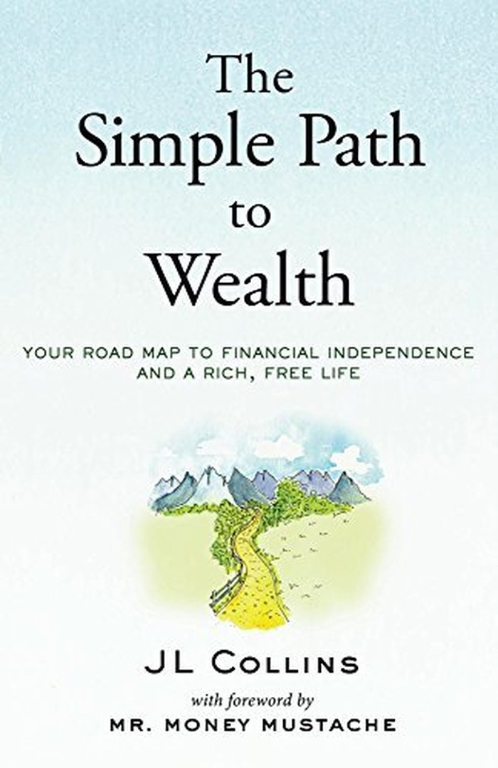 The Simple Path to Wealth karya J.L. Collins