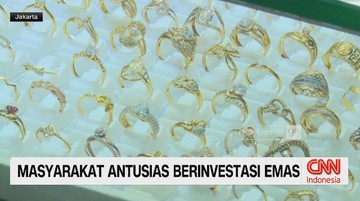VIDEO: Masyarakat Antusias Berinvestasi Emas