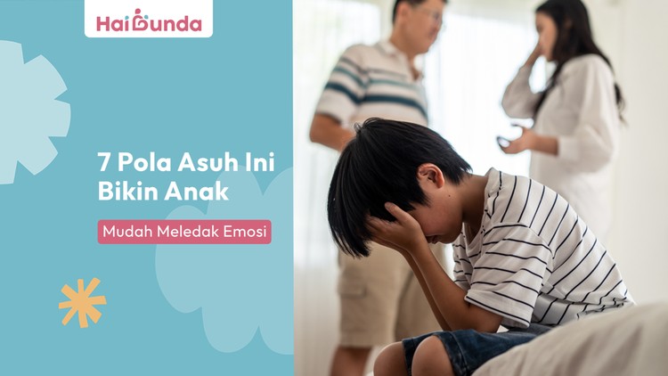 7 Pola Asuh Ini Bikin Anak Mudah Meledak Emosi