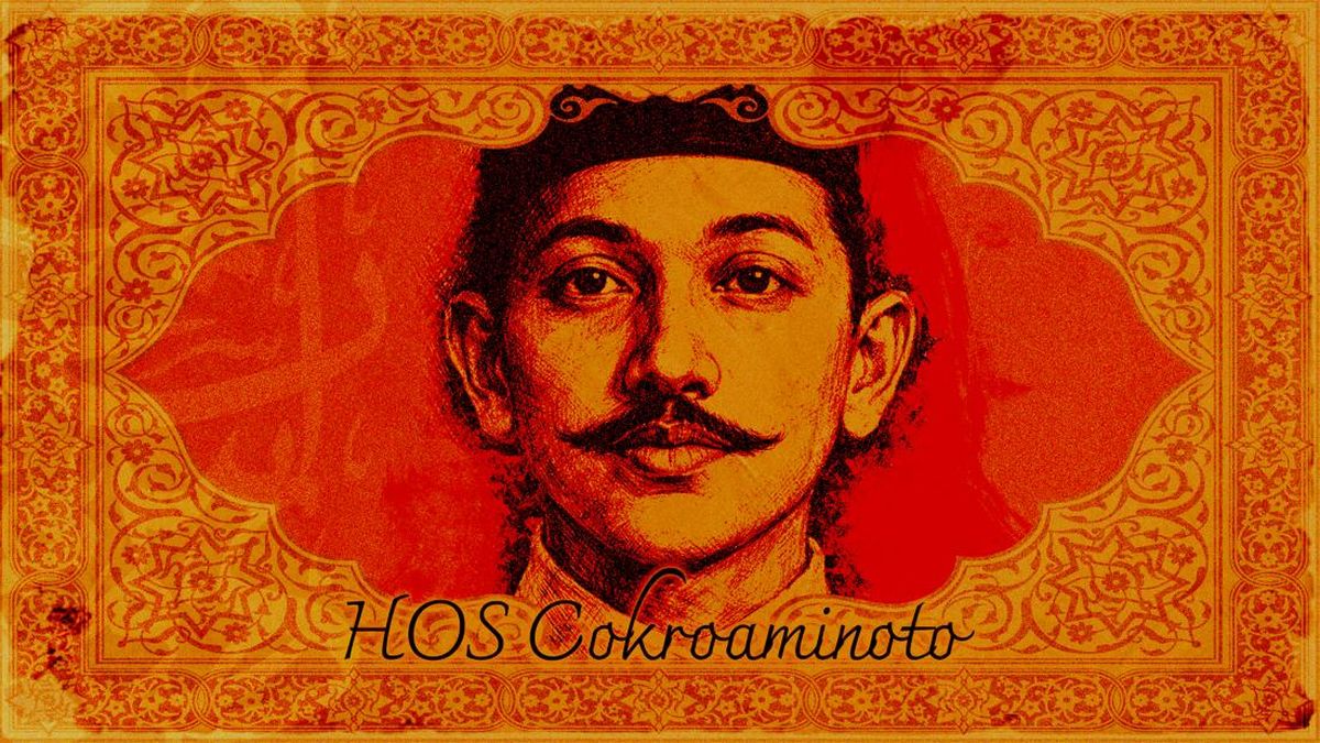 Tjokroaminoto: Juragan Kos Pemimpin Sarekat Islam, Guru Pahlawan