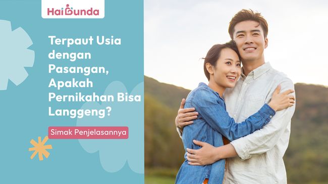Terpaut Usia dengan Pasangan, Apakah Pernikahan Bisa Langgeng? Simak Penjelasannya