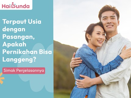 Terpaut Usia dengan Pasangan, Apakah Pernikahan Bisa Langgeng? Simak Penjelasannya