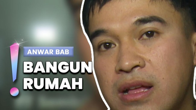 Video: Ingin Menikah, Anwar BAB Bangun Rumah sebagai Investasi