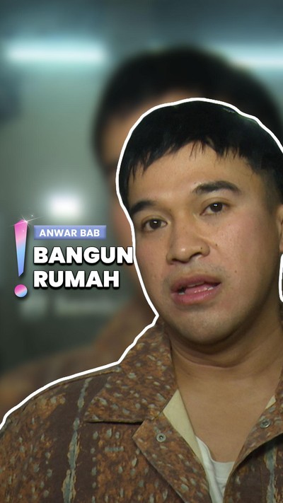 Video: Ingin Menikah, Anwar BAB Bangun Rumah sebagai Investasi