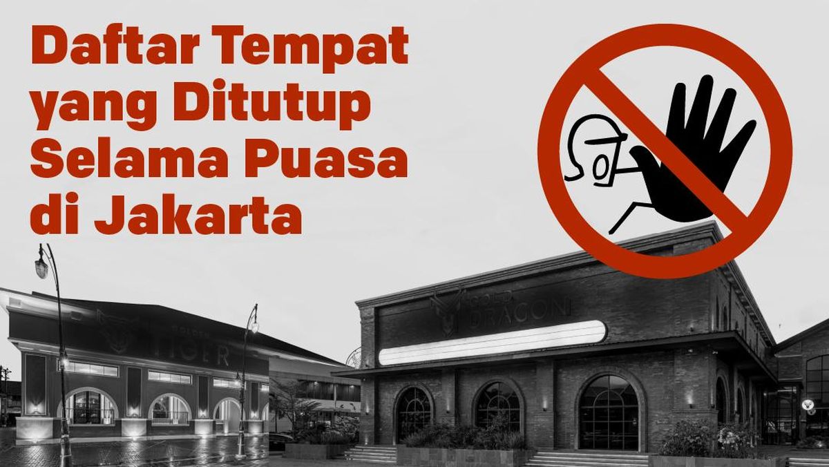 Infografis: Daftar Tempat Yang Ditutup Selama Puasa Di Jakarta