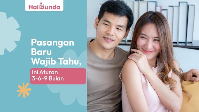 Pasangan Baru Wajib Tahu, Ini Aturan 3-6-9 Bulan