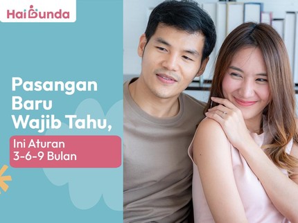 Pasangan Baru Wajib Tahu, Ini Aturan 3-6-9 Bulan