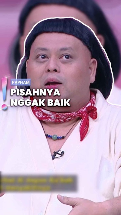 Video: Papham Curhat di Depan Kakbah soal Sahabat yang Menyakitinya