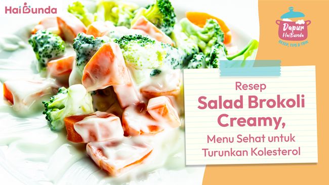 Resep Salad Brokoli Creamy, Menu Sehat untuk Turunkan Kolesterol
