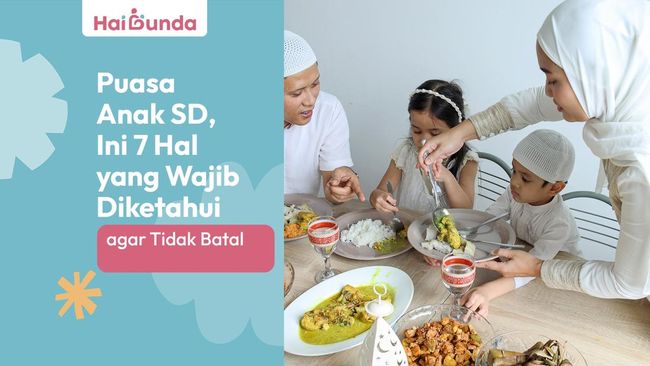 Puasa Anak SD, Ini 7 Hal yang Wajib Diketahui agar Tidak Batal