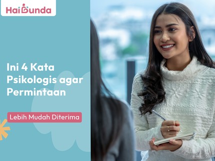 Ini 4 Kata Psikologis agar Permintaan Lebih Mudah Diterima
