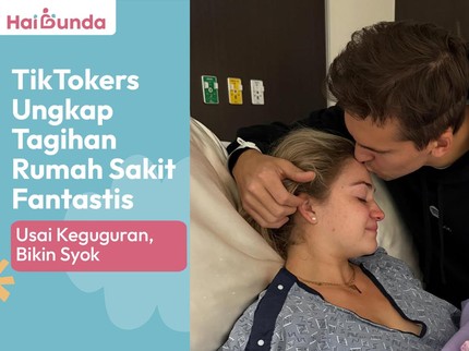 TikTokers Ungkap Tagihan Rumah Sakit Fantastis Usai Keguguran, Bikin Syok