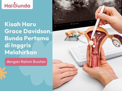 Kisah Haru Grace Davidson, Bunda Pertama di Inggris Melahirkan dengan Rahim Buatan