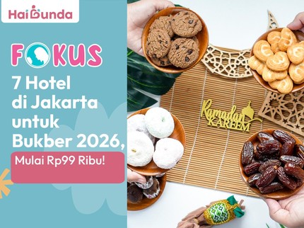 7 Hotel di Jakarta untuk Bukber 2026, Mulai Rp99 Ribu!