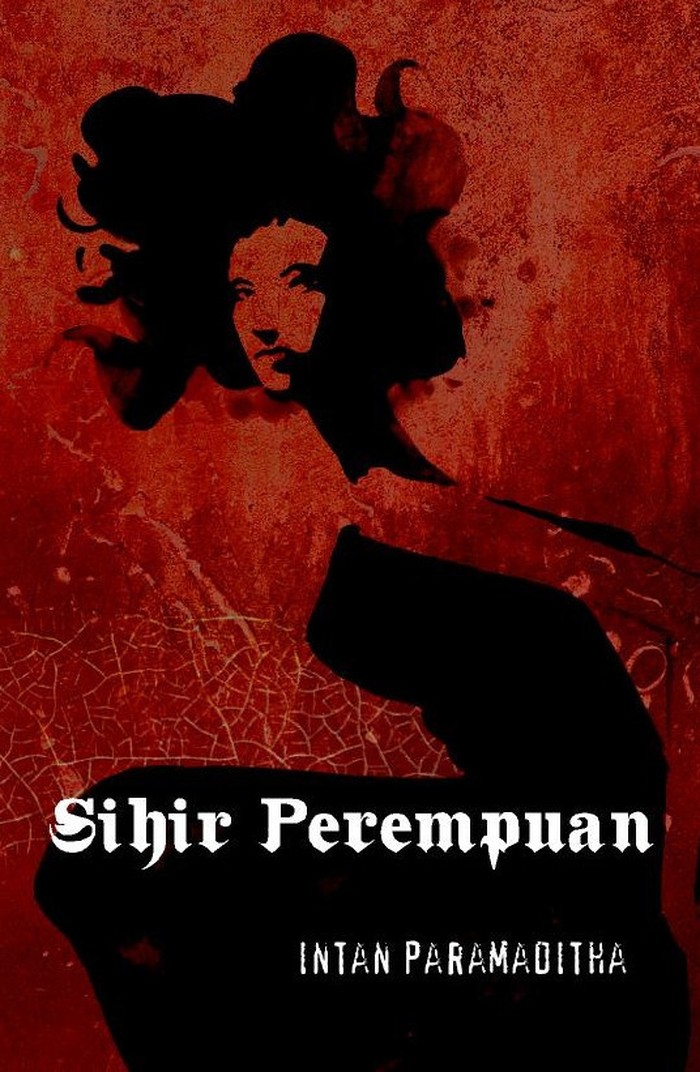 Sihir Perempuan adalah buku kumpulan 11 cerita pendek penceritaan ulang bernuansa kelam dan horor dengan perspektif feminis. / Foto: Goodreads.com