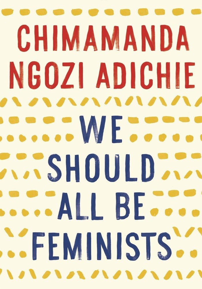 Buku We Should All Be Feminists adalah buku berdasarkan esai pribadi Chimamanda Ngozi Adichie yang diadaptasi dari ceramah TEDx berjudul sama./ Foto: Amazon.com